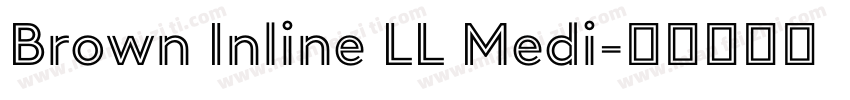 Brown Inline LL Medi字体转换